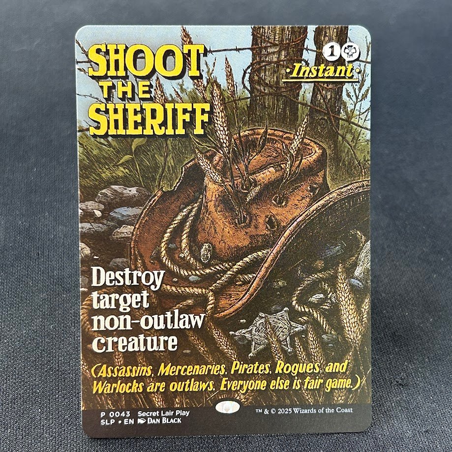 1-43-1.jpg Shoot the Sheriff SLP #43 MTG Proxy Cards - Image 1